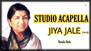 Jiya Jale Studio Acapella Hindi Vocals Only
