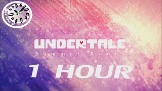 Undertale - Dummy! -  Remix 1 hour | One Hour of...