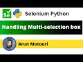 Handling Multi selection box fields List Box using Selenium Python (Selenium Python)