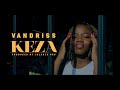 KEZA BY VANDRISS (Official Video)