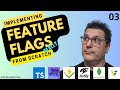 Implementing Feature Flags from Scratch - Part 3