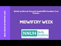 NNUH Virtual Careers Information Week: Midwifery Week Webinar