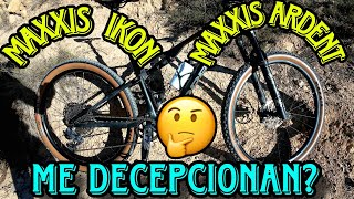 Pruebo la MAXXIS ARDENT y la IKON | ME DECEPCIONAN? 🤔