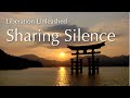 Liberation Unleashed: Sharing Silence