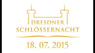 7. Dresdner Schlössernacht 2015: Impressionen