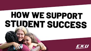 How We Support Student Success at EKU