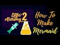 Little Alchemy 2-How To Make Mermaid Cheats & Hints