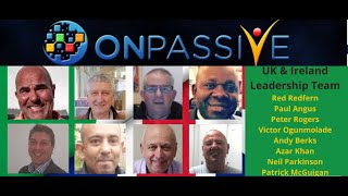 Uk \u0026 Ireland Onpassive leadership team members!!!