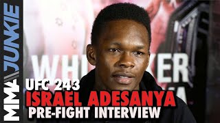 UFC 243: Israel Adesanya pre-fight interview