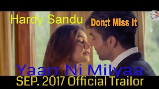 Yaarr Ni Milyaa  [Trailor]  Hardy Sandhu | B Praak | Jaani | Arvindr Khaira | White Hill Music