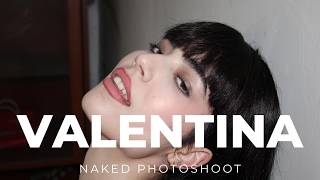 Valentina naked photoshoot part 1. EDSA Content