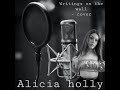 Writings on the wall Sam smith cover by Alicia Holly