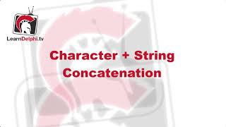Character + String Concatenation (Obscure Syntax #4) - Delphi #152