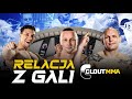 RELACJA Z GALI CLOUT MMA 5 🔥 (LIZAK, WAMPIR, AJ, LABRYGA, MARCOŃ, NAJMAN, ZAŁĘCKI, LEXY, BŁOŃSKI,)