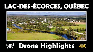 ⚜️ Spectacular Aerial Highlights of Lac-des-Écorces, Québec 🇨🇦 | 4K Drone Magic ✨🚁