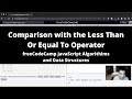 Comparison with the Less Than Or Equal To Operator (Basic JavaScript) freeCodeCamp tutorial
