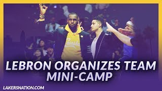 Lakers Nation Podcasts: LeBron Organizes Mini-Camp Before Actual  Training Camp