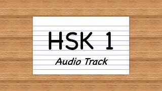 HSK 1 \\\\ Complete Audio Track (150 characters)