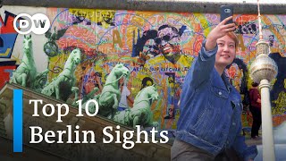 Top 10: What You Must See in Berlin | From the East Side Gallery to the Brandenburg Gate