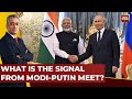 NaMoste Russia: What Is The Signal From Modi-Putin Meet? | PM Modi's Russia Visit | India Today