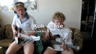 Casiokids: Fot i hose (Axemax and Big-P remix  Kuk i kuse)