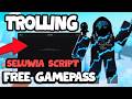 OP FREE GAMEPASS SCRIPT TROLLING! Seluwia Script FREE ROBUX