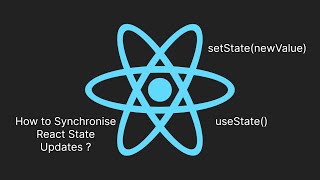 Synchronising React state Updates