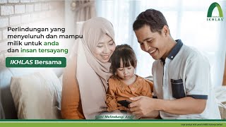 Pelan Takaful Komprehensif Dengan Sumbangan Mampu Milik, IKHLAS Bersama Daripada Takaful IKHLAS