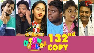 Fun Bucket | 132nd Episode | Funny Videos | Telugu Comedy Web Series | By Sai Teja | TeluguOne