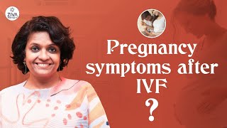 Early Pregnancy Symptoms After IVF | First Signs Of Pregnancy After Embryo Transfer | Dr Suvarchala