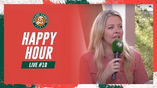 Happy Hour #10 | Roland-Garros 2023