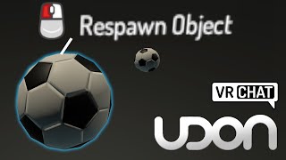 How to Respawn an Object - Udon/ VRChat SDK3.0