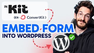 How to EMBED ConvertKit FORM into WordPress (Step by Step)