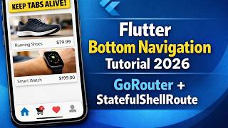 Flutter Bottom Navigation Tutorial 2026 | GoRouter + StatefulShellRoute