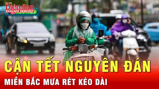 Cận Tết Nguyên đán: Miền Bắc mưa rét, vùng núi lạnh buốt | Tin tức 24h