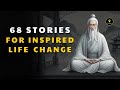 68 Wisdom Stories for Inspired Life Change | Men Learn Too Late In Life