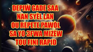 DEPIW GADE SAA NAN SYÈL LAN OU REPETE PAWÒL SA YO 3 FWA MIZÈW TOU FINI RAPID