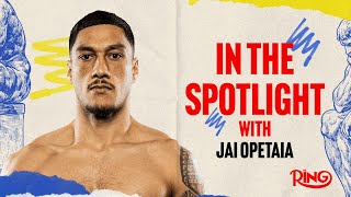 Jai Opetaia: 'I Want To Be The Best, Not The Most Famous' | The Ring EXCLUSIVE EP.3