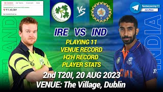 IND vs IRE Dream11 Prediction| IRE vs IND T20I Dream11 Prediction | Ireland vs India2nd T20I Dream11