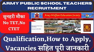 Army Public School Vacancy 2022||AWES Teachers Recruitment 2022||