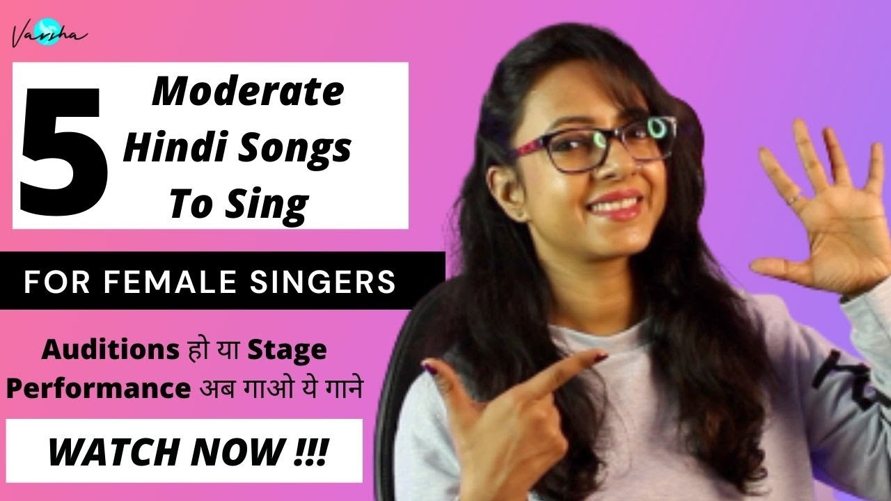 5 Moderate Hindi Songs To Sing For Female Singers | Varsha Tripathi ...