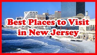5 Best Places to Visit in New Jersey | USA | Love Is Vacation