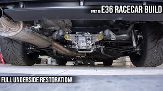 FULL underside and rear axle refreshment! (FULL E36 RACECAR Build series) (Part 16)