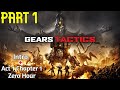 Gears Tactics | PC Gameplay Walkthrough Part 1 - No Commentary [Intro + Act 1 Chapter 1 Zero Hour]