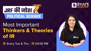 UGC NET Political Science | Most Important Thinkers and Theories of IR  | Prachi Ma'am | NTA NET