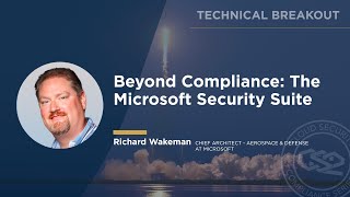 Beyond Compliance: The Microsoft Security Suite