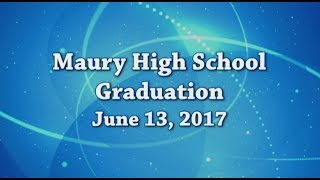 Maury High School 2017 Graduation