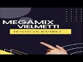 - MEGAMIX VIELMETTI  - Dj Maycol Ramirez