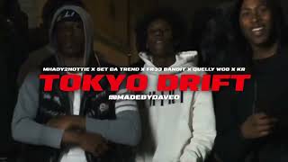 Mhady2Hottie X Set Da Trend X Fr33Bandit X Quelly Woo X KR DA G - Tokyo Drift (Unreleased)