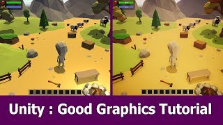 Unity Good Graphics Tutorial